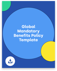 Global Mandatory Benefits Policy Template