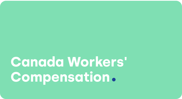 Everything You Need to Know About Canada Workers' Compensation