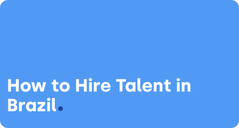 How to Hire Talent in Brazil From Anywhere: Webinar Recap