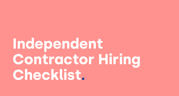 What Forms Do I Need to Hire Independent Contractors? [2022 Checklist]
