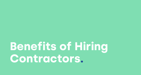 Benefits and Challenges of Hiring Independent Contractors