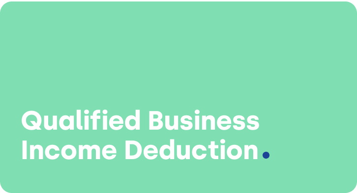 Qualified Business Income Deduction for Small Businesses and Self-Employed