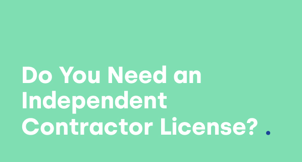 Do You Need an Independent Contractor License to Work with Clients?