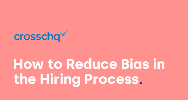 10 Tips for Reducing Bias in the Hiring Process